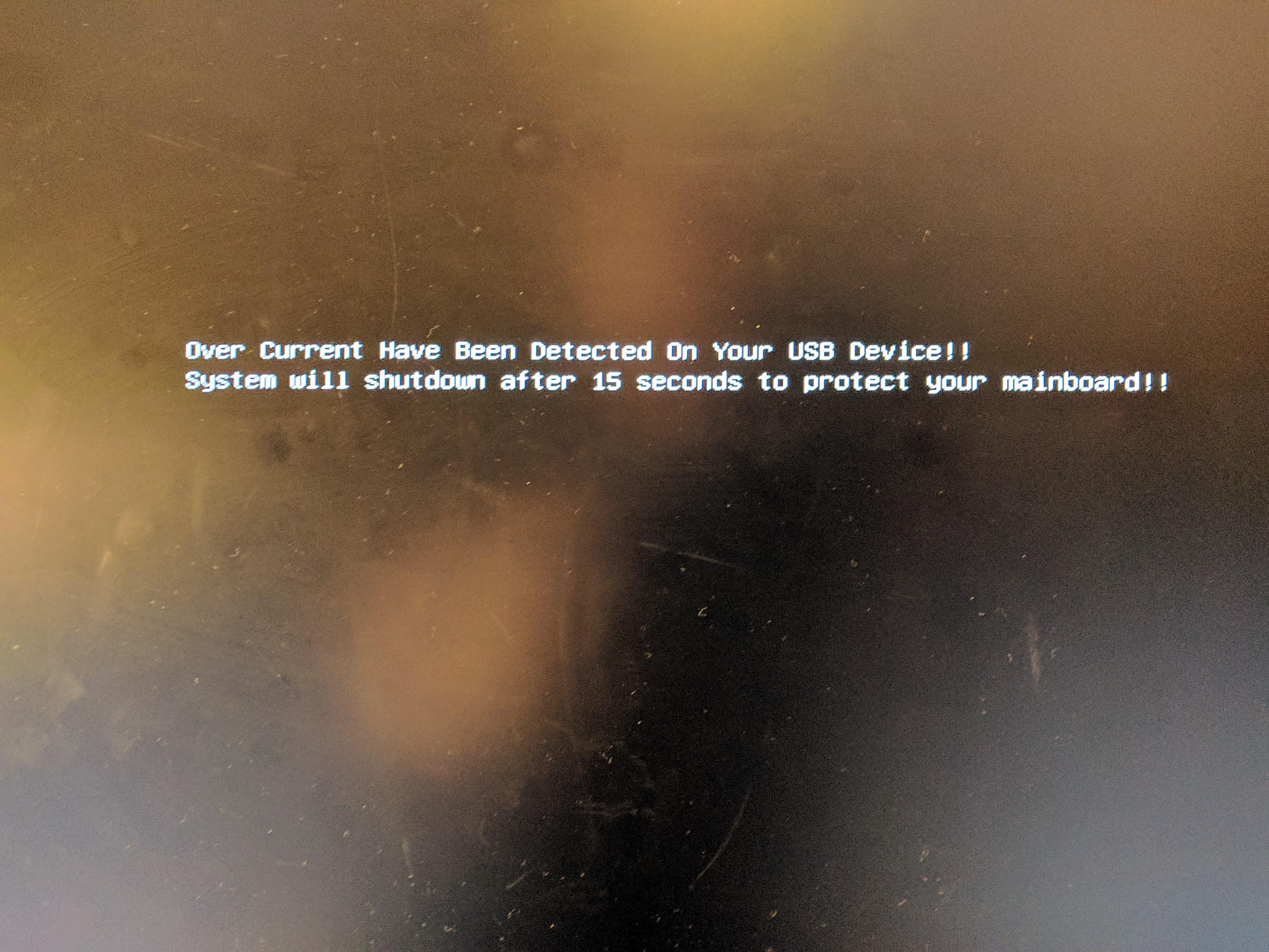 Usb device over current status detected system will shutdown in 15 seconds. Usb device over current status detected system will shutdown in 15 seconds. Usb device over current status detected. Usb device over current status detected system will shutdown in 15. Usb device over current status detected.